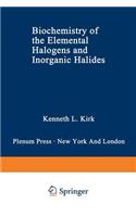 Biochemistry of the Elemental Halogens and Inorganic Halides