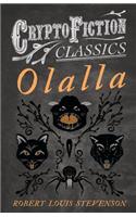 Olalla (Cryptofiction Classics - Weird Tales of Strange Creatures)