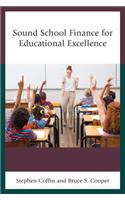Sound School Finance for Educational Excellence