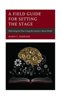 Field Guide for Setting the Stage