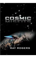 Cosmic Misfits