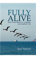 Fully Alive