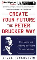 Create Your Future the Peter Drucker Way