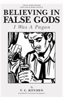 Believing in False Gods