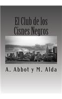 Club de los Cisnes Negros.