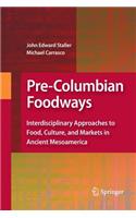 Pre-Columbian Foodways