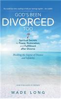God's Been Divorced Too: Breaking the Stigma of Divorce and Infidelity