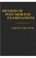 Method of Post-Mortem Examinations: With Especial Reference to Medico-Legal Practice