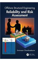 Offshore Structural Engineering: Reliability and Risk Assessment