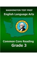 WASHINGTON TEST PREP English Language Arts Common Core Reading Grade 3