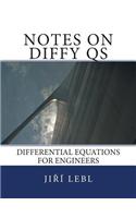 Notes on Diffy QS: Differential Equations for Engineers