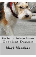 Fox Terrier Training Secrets: Obedient-Dog.net
