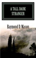 Tall Dark Stranger