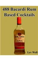 488 Bacardi Rum Based Cocktails