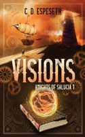 Visions: Knights of Salucia - Book 1