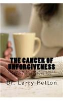 CANCER of UNFORGIVENESS
