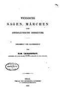 Wendische Sagen, Märchen Und Abergläubische Gebräuche