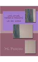 Live, Amor, Magia E Poesias: Um Bordado de Prosas Poeticas: (Portuguese)
