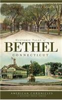 Historic Tales of Bethel, Connecticut
