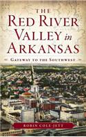 Red River Valley in Arkansas