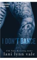 I Don't Dance