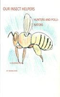 Our Insect Helpers