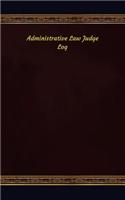 Administrative Law Judge Log