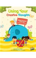 Workbook: Using Your Creative Thoughts: Building Awareness in thr mind(6 1)