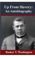 Up from Slavery: An Autobiography