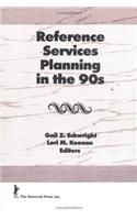 Reference Services Planning in the 90s