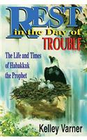 Rest in the Day of Trouble