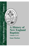History of New England With Particular Reference to the Denomination of Christians Called Baptists - Vol. 2
