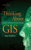 Thinking about GIS: Geographic Information System Planning for Managers(1 Thinking about GIS)