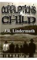 Corruption's Child