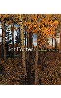 Eliot Porter – In the Realm of Nature