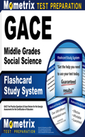 Gace Middle Grades Social Science Flashcard Study System: Gace Test Practice Questions & Exam Review for the Georgia Assessments for the Certification of Educators