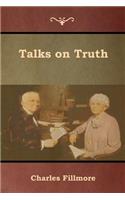 Talks on Truth