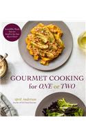 Gourmet Cooking for One or Two