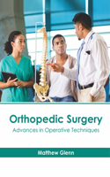 Orthopedic Surgery: Advances in Operative Techniques