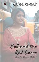 Bull and the Red Saree