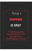 Being A Singer Is Easy