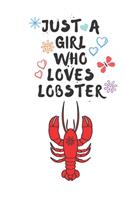 Just A Girl Who Loves LOBSTERs