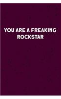 You are a Freaking Rockstar