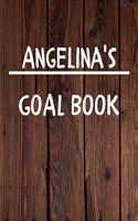 Angelina's Goal Book: New Year Planner Goal Journal Gift for Angelina / Notebook / Diary / Unique Greeting Card Alternative