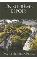 Un suprême espoir
