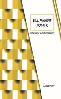 Bill payment tracker - Large Print