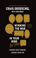 Winning the War in Your Mind for Teens
