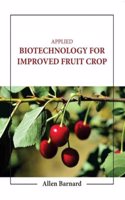 Applied Biotechnology For Improved Fruit Crop (Hb 2023)