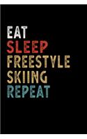 Eat Sleep Freestyle Skiing Repeat Funny Sport Gift Idea