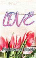 Love Password Book Large Print